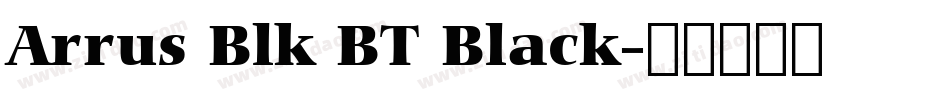 Arrus Blk BT Black字体转换